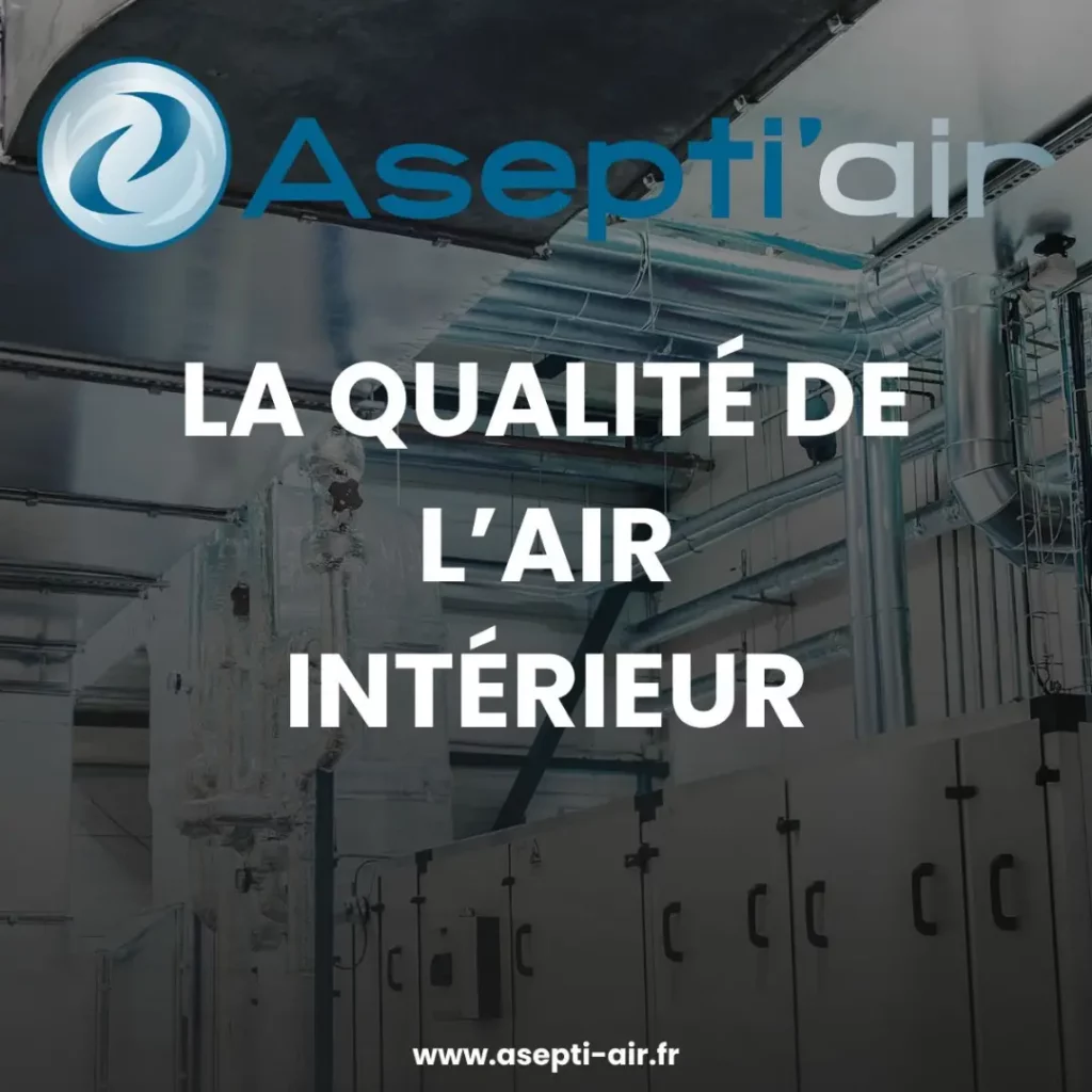 Asepti'air - experts de la qualité de l'air intérieur